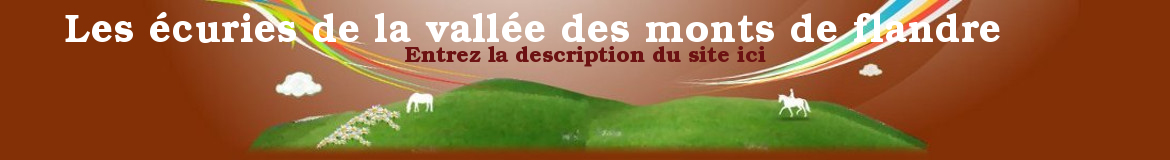 Les écuries de la vallée des monts de flandre